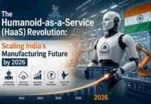 The Humanoid-as-a-Service (HaaS) Revolution: Scaling India’s Manufacturing Future by 2026 The Humanoid-as-a-Service (HaaS) Revolution: Scaling India’s Manufacturing Future by 2026